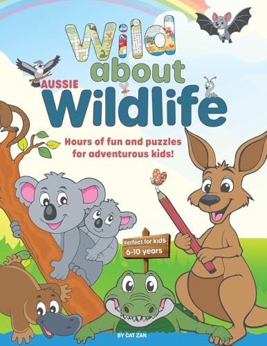 Wild About Wildlife: Hours Of Fun And Puzzles For Adventurous Kids!