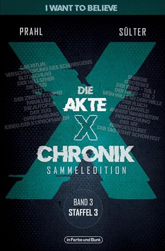 Die Akte X-Chronik. Band 3 - Staffel 3