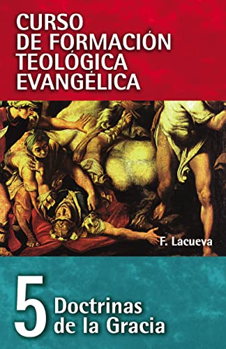 Doctrinas De La Gracia: 05