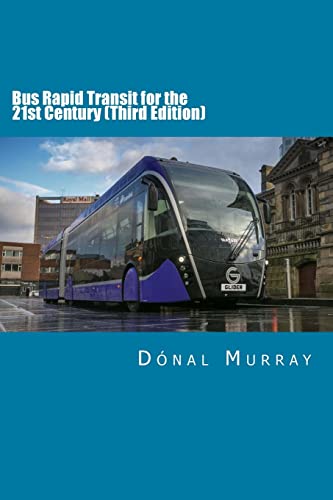 Bus Rapid Transit For The 21St Century (Third Edition)