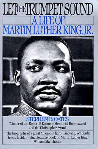 Let The Trumpet Sound: A Life Of Martin Luther King, Jr.