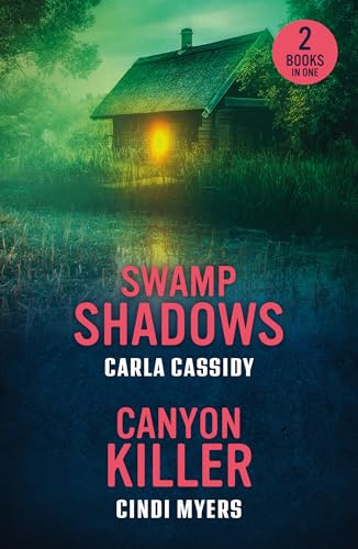 Swamp Shadows / Canyon Killer: Swamp Shadows / Canyon Killer (Eagle Mountain: Unsolved Mysteries)