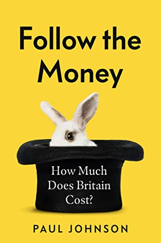 Follow The Money: How Much Does Britain Cost?