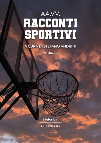 Racconti Sportivi 2025 (Vol. 3)