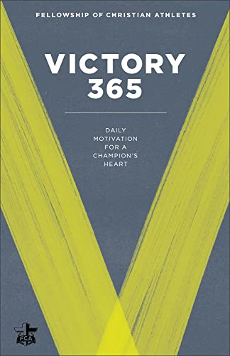 Victory 365: Daily Motivation For A Champion'S Heart