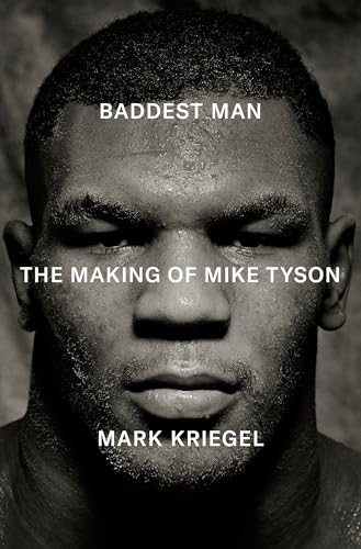 Baddest Man: The Making Of Mike Tyson