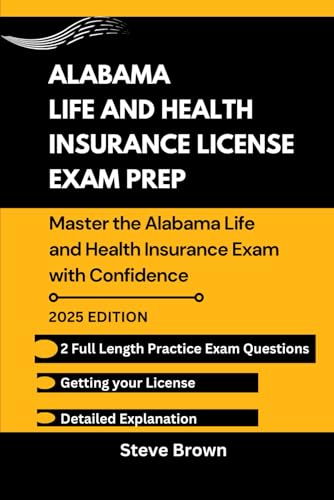 Alabama Life And Health Insurance License Exam Prep: Master The Alabama Life And Health Insurance Exam With Confidence: 10