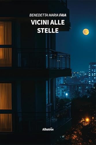 Vicini Alle Stelle