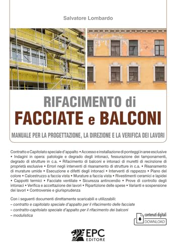 Rifacimento Di Facciate E Balconi. Manuale Per La Progettazione, La Direzione E La Verifica Dei Lavori