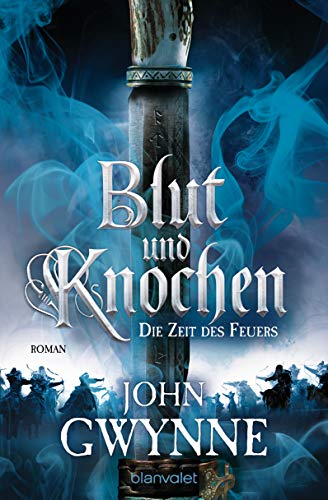 Die Zeit Des Feuers - Blut Und Knochen 2: Roman