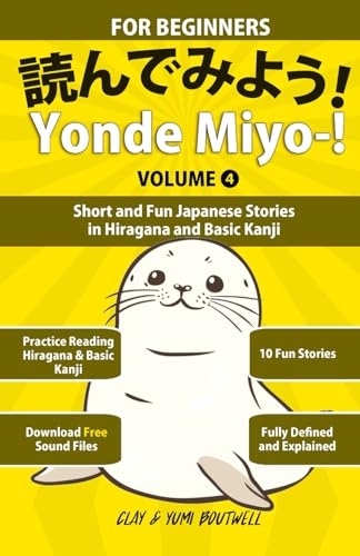 Yonde Miyo-! Volume 4: Short And Fun Japanese Stories In Hiragana And Basic Kanji