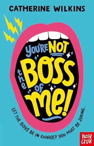 You'Re Not The Boss Of Me!