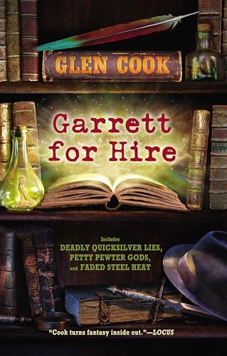 Garrett For Hire: Deadly Quicksilver Lies / Petty Pewter Gods / Faded Steel Heat