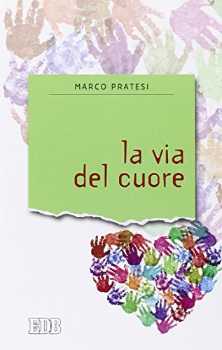 La Via Del Cuore