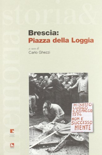 Brescia: Piazza Della Loggia