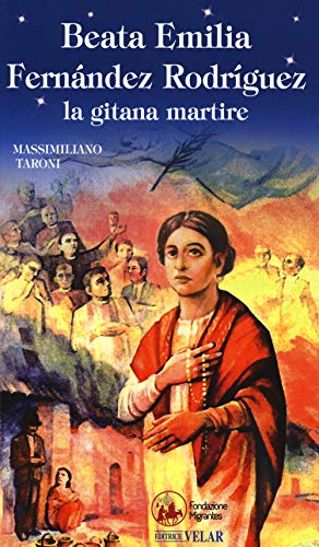 Beata Emilia Fernández Rodríguez, La Gitana Martire