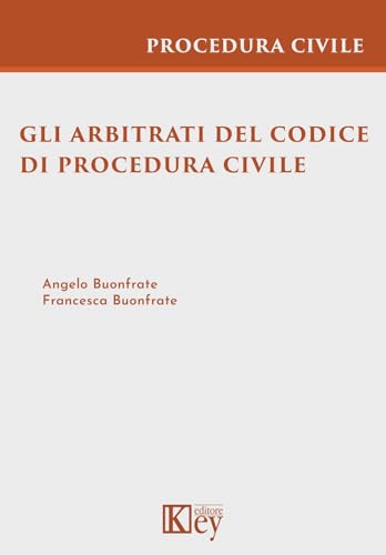 Gli Arbitrati Del Codice Di Procedura Civile