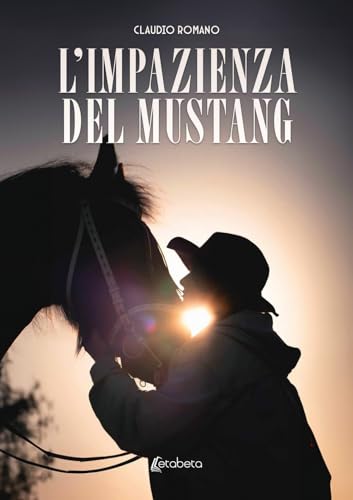 L'Impazienza Del Mustang