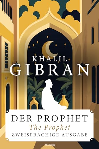 Der Prophet / The Prophet. Zweisprachige Ausgabe: Deutsch Und Englisch. Parallel Gesetzter Text: 26