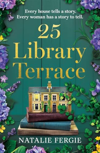 25 Library Terrace: The Brand New Enchanting And Uplifting New Novel By The Author Of The Sewing Machine Perfect For Summer 2025!