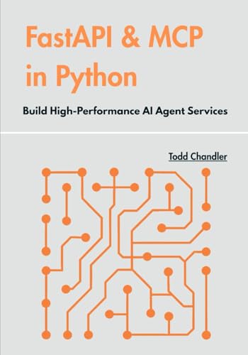Fastapi & Mcp In Python: Build High-Performance Ai Agent Services
