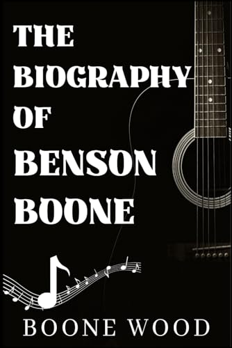 The Biography Of Benson Boone
