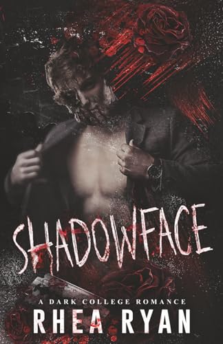 Shadowface: A Dark College Romance