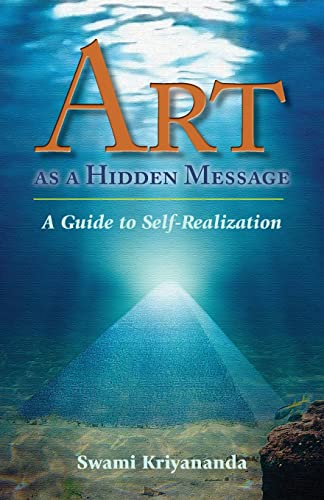 Art As A Hidden Message: A Guide To Self-Realization