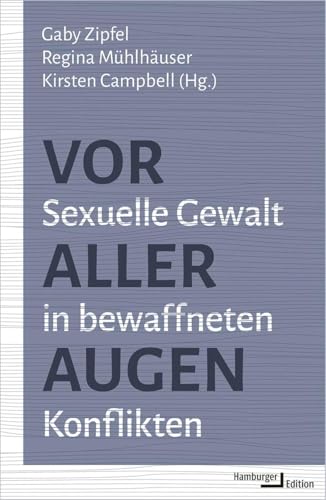 Vor Aller Augen: Sexuelle Gewalt In Bewaffneten Konflikten