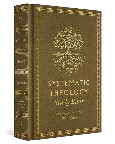 Systematic Theology: Esv Study Bible, Theology Rooted In The Word Of God, Ochre