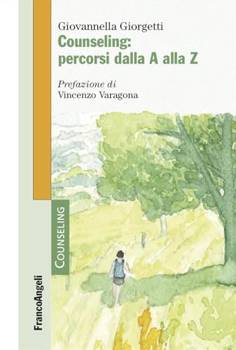 Counseling: Percorsi Dalla A Alla Z