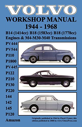 Volvo 1944-1968 Workshop Manual Pv444, Pv544, P110, P1800, Pv445, P122, P120 & Amazon, P210, P130, P220, 144, 142 & 145