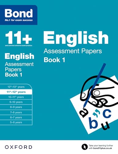 Bond 11+: English: Assessment Papers: 11+-12+ Years Book 1