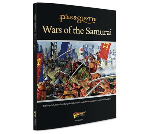 Wars Of The Samurai - Book Pike & Shotte Supplement [Paperback] Warlord Games [Feb 01, 2025]