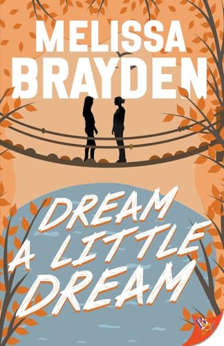 Dream A Little Dream