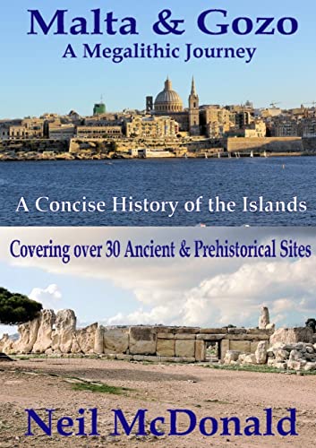 Malta & Gozo A Megalithic Journey [Lingua Inglese]