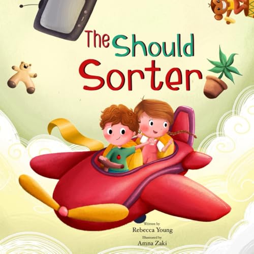 The Should Sorter: A Magical Tale Of Letting Go, Being Brave, And Becoming You!: 3