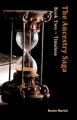 The Ancestry Saga: Book Two ~ Timeless