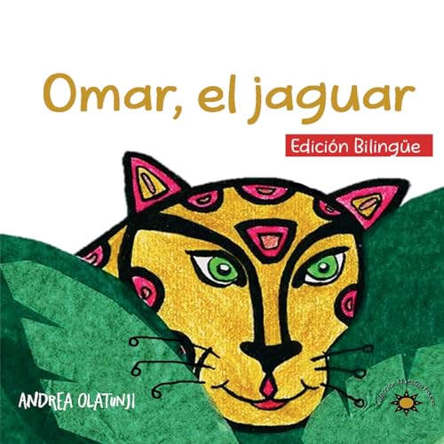 Omar, El Jaguar: (Bilingual Edition)
