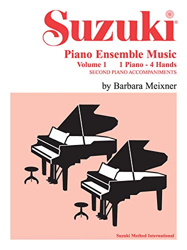 Suzuki Piano Ensemble Music: 1 Piano - 4 Hands : Second Piano Accompaniments
