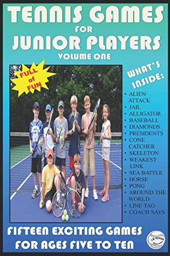 Tennis Games For Junior Players: Volume 1