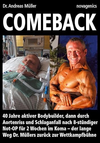 Comeback: 40 Jahre Aktiver Bodybuilder, Dann Durch Aortenriss Und Schlaganfall Nach 8-Stündiger Not-Op Für 2 Wochen Im Koma - Der Lange Weg Dr. Müller