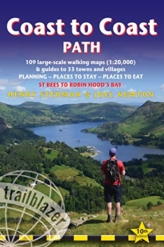 Coast To Coast Path: 109 Large-Scale Maps & Guides To 33 Towns And Villages; Planning - Places To Stay - Places To Eat; St Bees To Robin Hood'S Bay