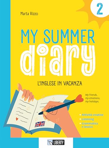My Summer Diary. L'Inglese In Vacanza. Con File Audio Per Il Download (Vol. 2)