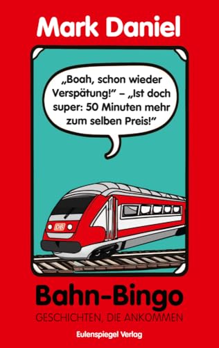 Bahn-Bingo: Geschichten, Die Ankommen