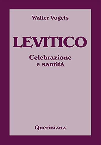 Levitico. Celebrazione E Santità