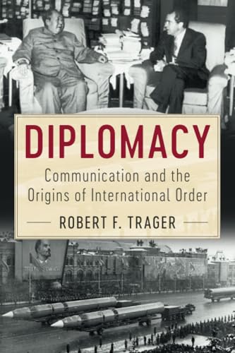 Diplomacy: Communication And The Origins Of International Order