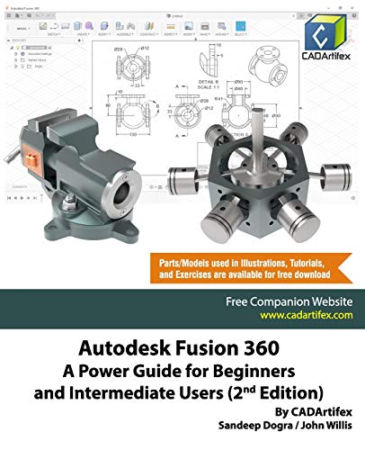 Autodesk Fusion 360: A Power Guide For Beginners And Intermediate Users (2Nd Edition)