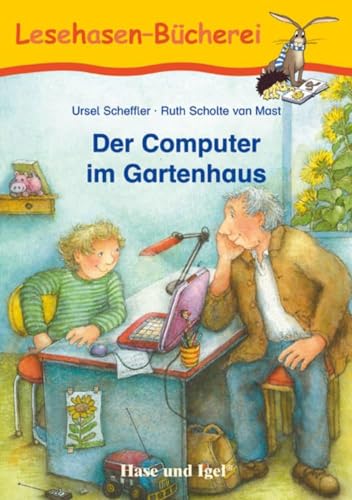 Der Computer Im Gartenhaus: Schulausgabe
