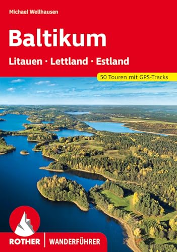 Baltikum - Litauen, Lettland Und Estland: 50 Touren Mit Gps-Tracks